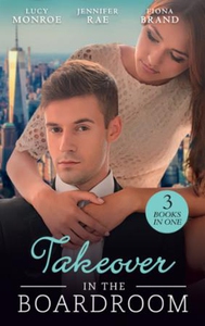 Takeover In The Boardroom (ebok) av Lucy Monr