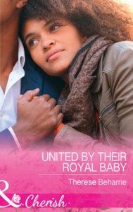 United By Their Royal Baby (ebok) av Therese