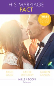 His Marriage Pact (ebok) av Kristi Gold, Kath