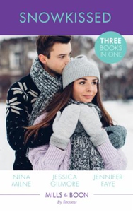 Snowkissed (ebok) av Nina Milne, Jessica Gilm