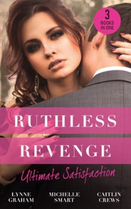 Ruthless Revenge: Ultimate Satisfaction (ebok