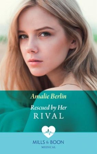Rescued By Her Rival (ebok) av Amalie Berlin