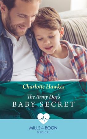 The Army Doc's Baby Secret (ebok) av Charlott