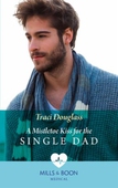 A Mistletoe Kiss For The Single Dad
