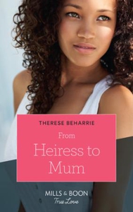 From Heiress To Mum (ebok) av Therese Beharri