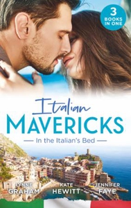 Italian Mavericks: In The Italian's Bed (ebok