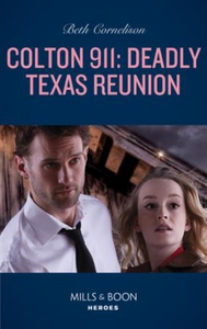 Colton 911: Deadly Texas Reunion (ebok) av Be
