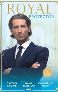 Royal Protector (ebok) av Caitlin Crews, Dana