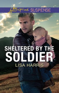 Sheltered By The Soldier (ebok) av Lisa Harri