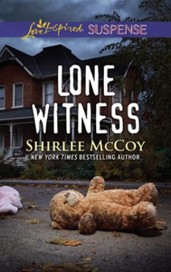 Lone Witness (ebok) av Shirlee McCoy