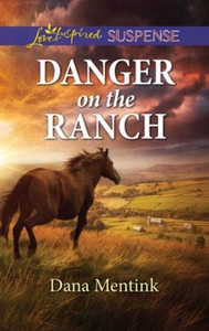 Danger On The Ranch (ebok) av Dana Mentink