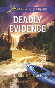 Deadly Evidence (ebok) av Elizabeth Goddard
