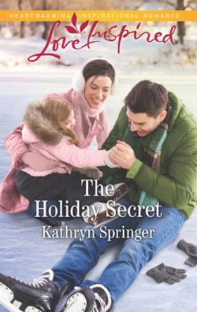 The Holiday Secret (ebok) av Kathryn Springer