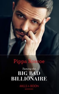 Taming The Big Bad Billionaire (ebok) av Pipp