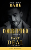 Corrupted / Fast Deal