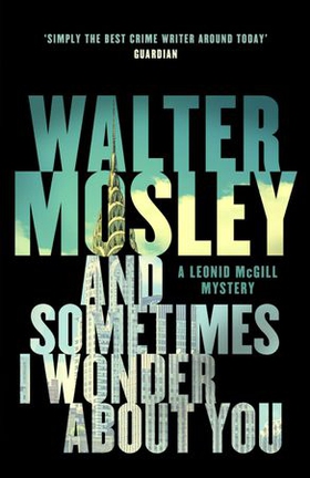 And Sometimes I Wonder About You - Leonid McGill 5 (ebok) av Walter Mosley