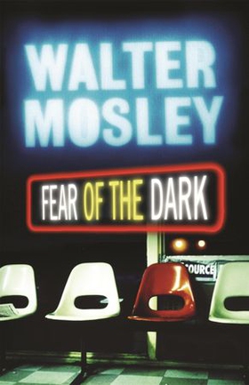 Fear of the Dark - Fearless Jones 3 (ebok) av Walter Mosley