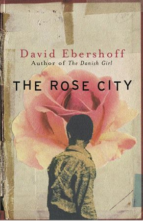 The Rose City (ebok) av David Ebershoff