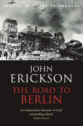 The Road To Berlin (ebok) av John Erickson