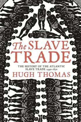 The Slave Trade (ebok) av Hugh Thomas