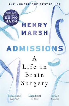 Admissions - A Life in Brain Surgery (ebok) av Henry Marsh