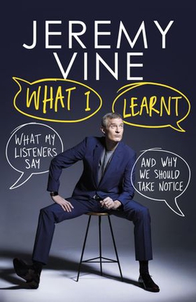 Your Call - What My Listeners Say - and Why We Should Take Note (ebok) av Jeremy Vine