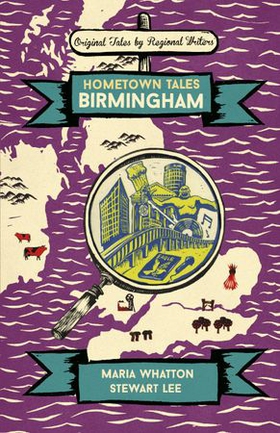 Hometown Tales: Birmingham (ebok) av Maria Whatton