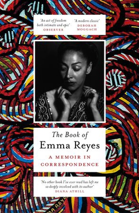 The Book of Emma Reyes - A Memoir in Correspondence (ebok) av Emma Reyes
