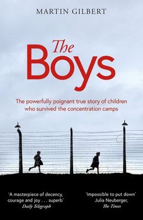 The Boys - The true story of children who survived the concentration camps (ebok) av Ukjent