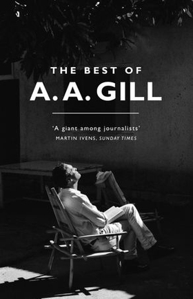 The Best of A. A. Gill (ebok) av Adrian Gill