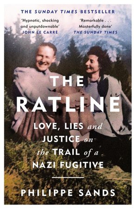 The Ratline - Love, Lies and Justice on the Trail of a Nazi Fugitive (ebok) av Philippe Sands