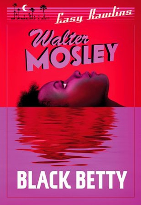 Black Betty - Easy Rawlins 4 (ebok) av Walter Mosley