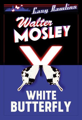 White Butterfly - Easy Rawlins 3 (ebok) av Walter Mosley