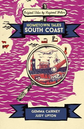 Hometown Tales: South Coast (ebok) av Gemma Cairney