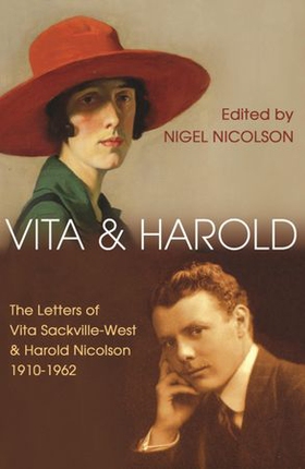 Vita and Harold - The Letters of Vita Sackville-West and Harold Nicolson 1919-1962 (ebok) av Nigel Nicolson