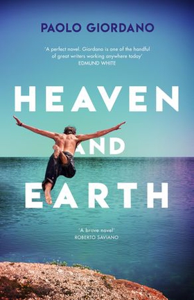 Heaven and Earth (ebok) av Paolo Giordano