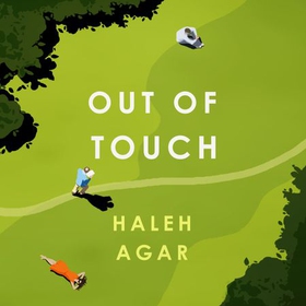Out of Touch - The heartbreaking and hopeful must read (lydbok) av Haleh Agar