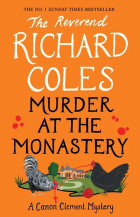 Murder at the Monastery - The No. 1 Sunday Times Bestseller (ebok) av Richard Coles