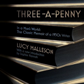 Three-a-Penny - Radio 4 Book of the Week (lydbok) av Lucy Malleson