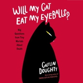 Will My Cat Eat My Eyeballs?