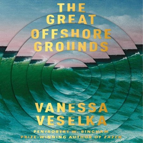 The Great Offshore Grounds - 'It blew me away' Emma Donoghue (lydbok) av Vanessa Veselka