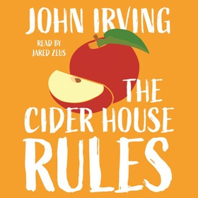 The Cider House Rules (lydbok) av John Irving