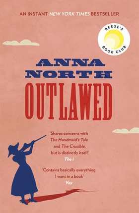 Outlawed - The Reese Witherspoon Book Club Pick (ebok) av Anna North