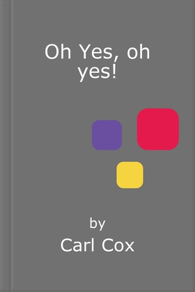 Oh Yes, oh yes! (ebok) av Carl Cox