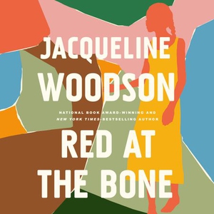 Red at the Bone (lydbok) av Jacqueline Woodso
