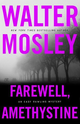 Farewell, Amethystine (ebok) av Walter Mosley