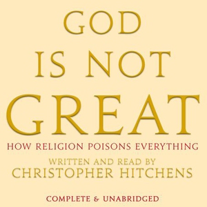 God Is Not Great (lydbok) av Christopher Hitc
