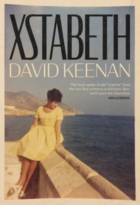 Xstabeth - A Novel (ebok) av David Keenan