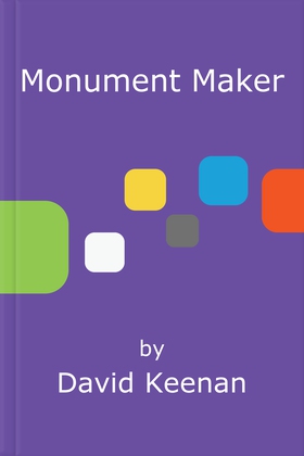 Monument Maker (ebok) av David Keenan