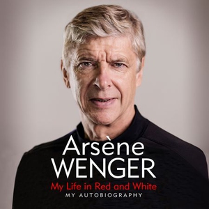 My Life in Red and White (lydbok) av Arsene W